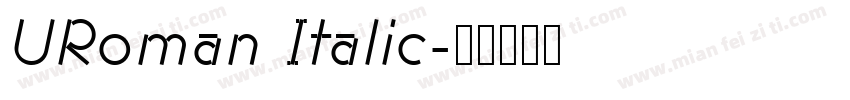 URoman Italic字体转换